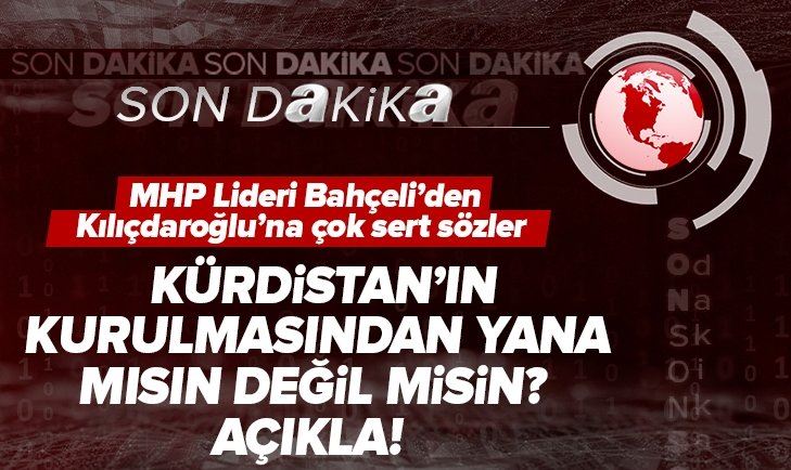 MHP Genel Başkanı Devlet Bahçeli, Kılıçdaroğlu