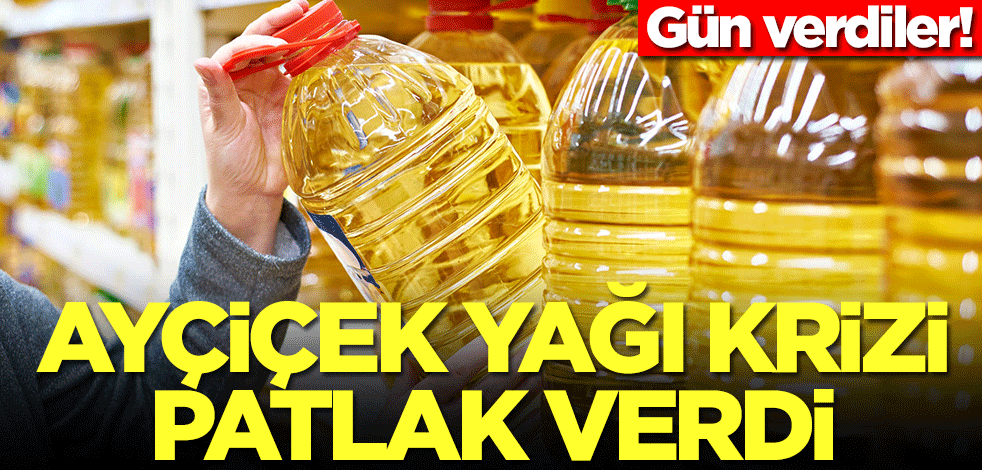 Ayçiçek yağı krizi patlak verdi! Gün verdiler