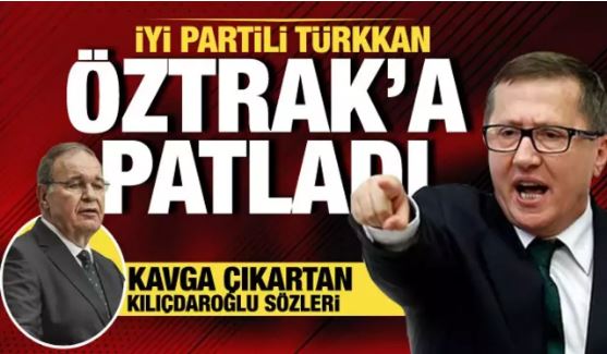 İYİ Partili Lütfü Türkkan, Faik Öztrak’a patladı