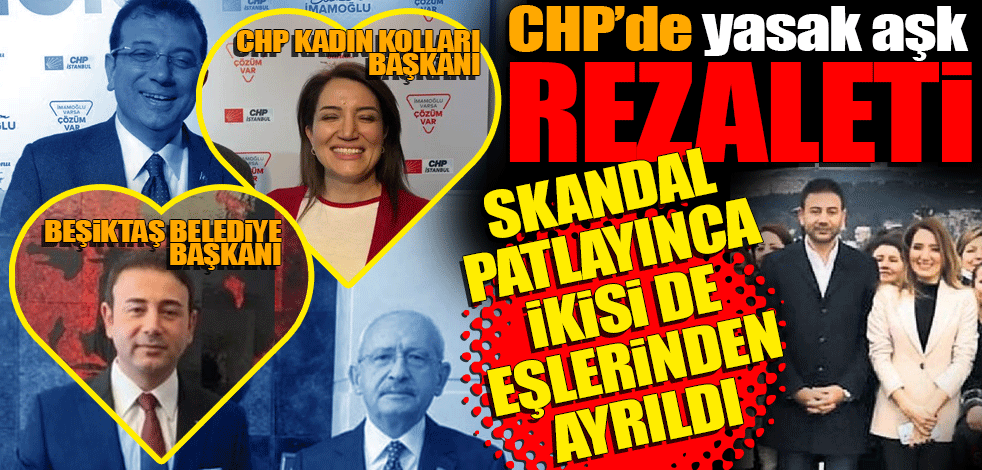 CHP’de yine yasak aşk rezaleti!         