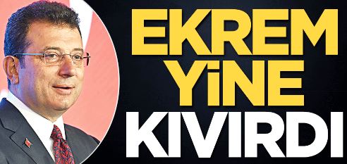 Ekrem yine kıvırdı