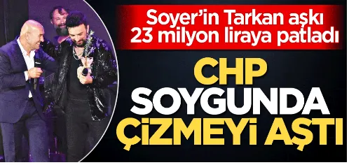 Soyer’in Tarkan aşkı 23 milyon liraya patladı! 