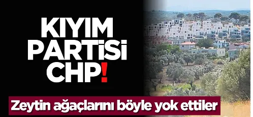 Kıyım partisi CHP! 