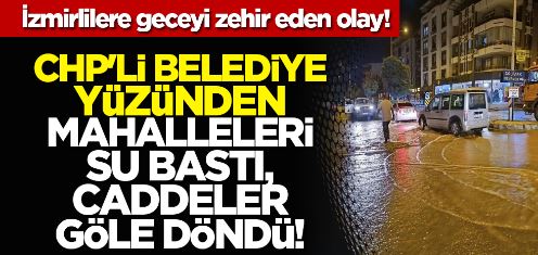 İzmirlilere geceyi zehir eden olay!