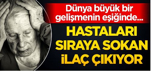 Hastaları sıraya sokan ilaç çıkıyor!