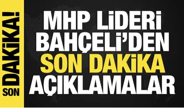 Son dakika: Bahçeli