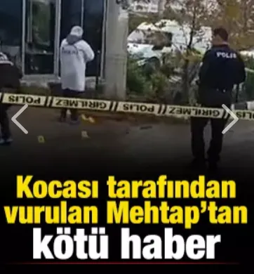 Kocası tarafından vurulan Mehtap, yaşam mücadelesini kaybetti