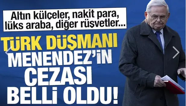 Türk düşmanı Senatör Menendez