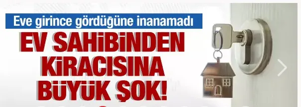 Kirasını alamayan ev sahibi kiracısını soydu! İstanbul