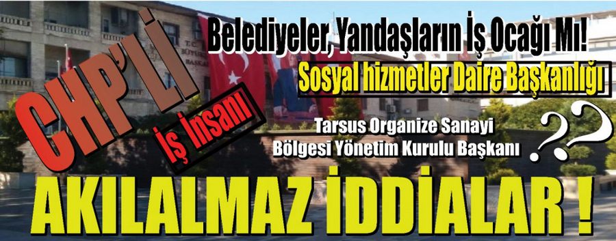 CHP’li Belediyeler, Yandaslarin Is Ocagi Mi!