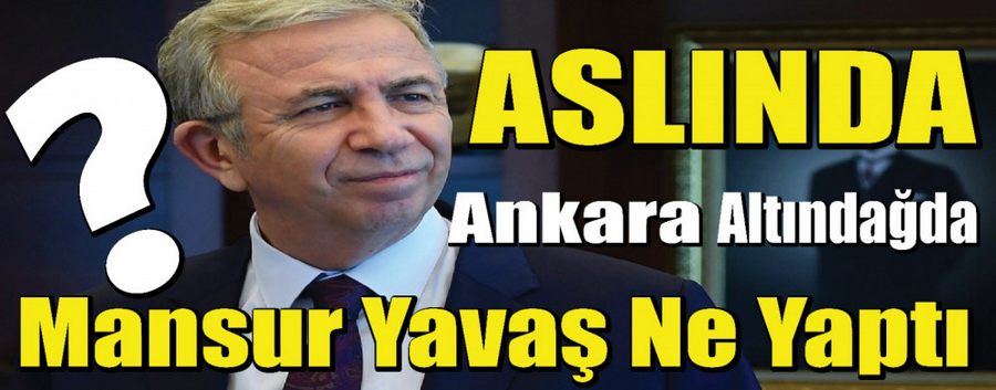 Mansur Yavas’in amaci Yeni Bir Gezi mi?