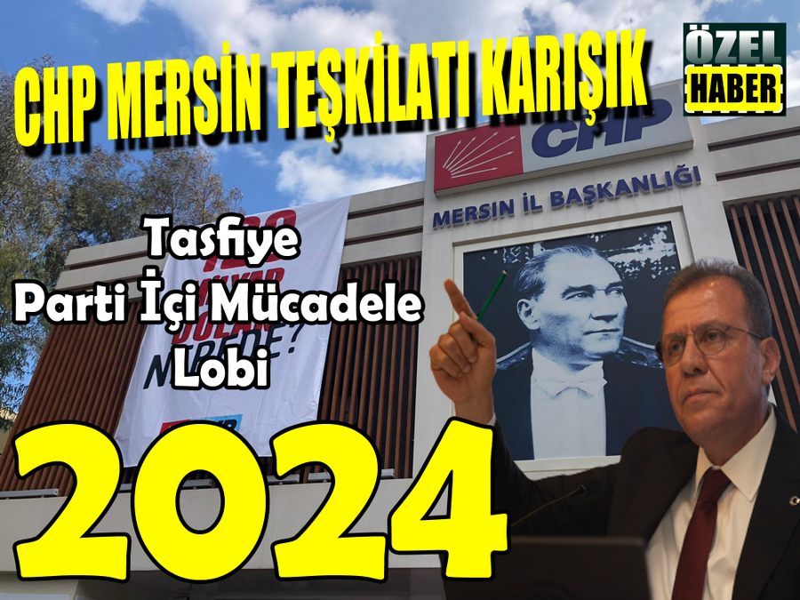 Mersin CHP Teskilatinda Neler Oluyor?