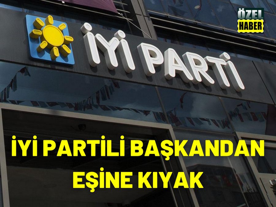 IYI Partili Baskan Esine Kiyak Geçti