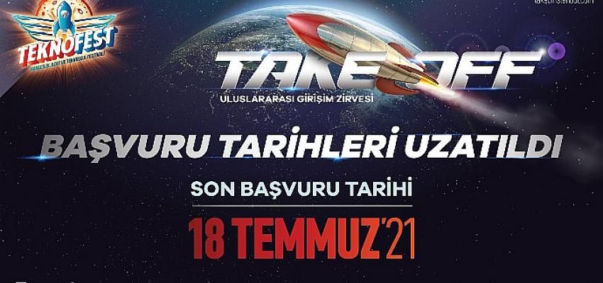 Yogun Ilgi Gören TEKNOFEST 2021 Take Off Uluslararasi Girisim Zirvesi   Basvurulari 18 Temmuz 2021 Tarihine Uzatildi!