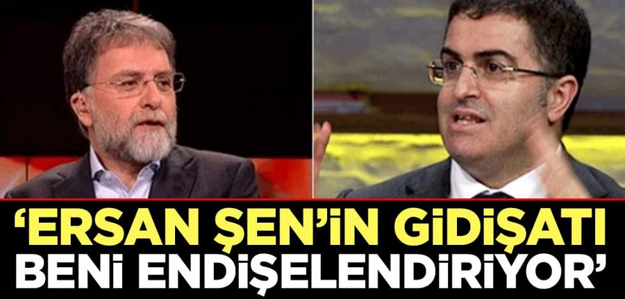 Ahmet Hakan: Ersan Sen’in gidisati beni endiselendiriyor