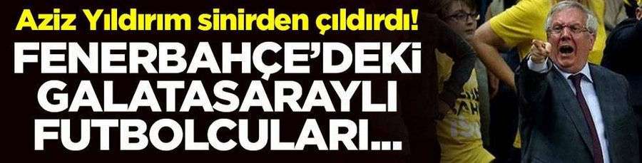 Aziz Yildirim sinirden çildirdi!