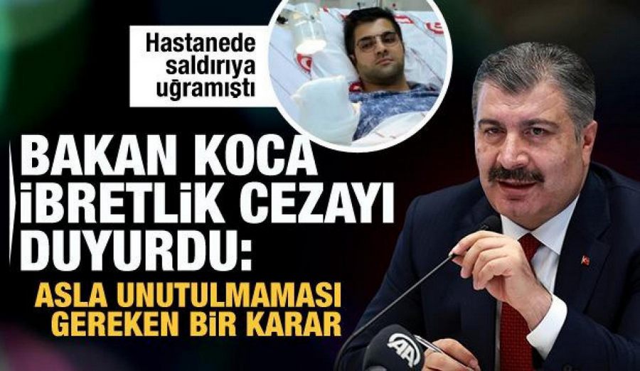 Bakan Koca ibretlik cezayi duyurdu: