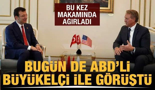 IBB Baskani Imamoglu bugün de ABD Büyükelçisi ile görüstü! Bu kez makaminda agirladi