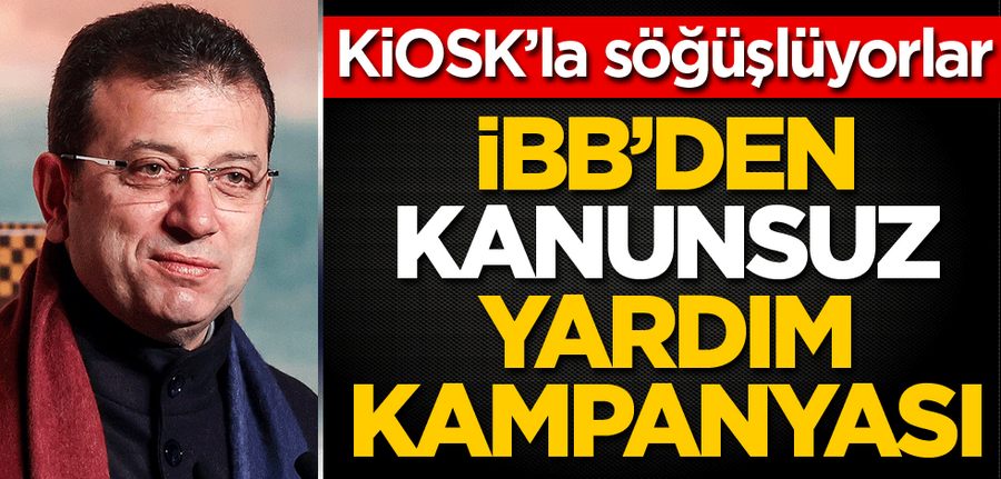 IBB kanunsuz yardim mi topluyor!