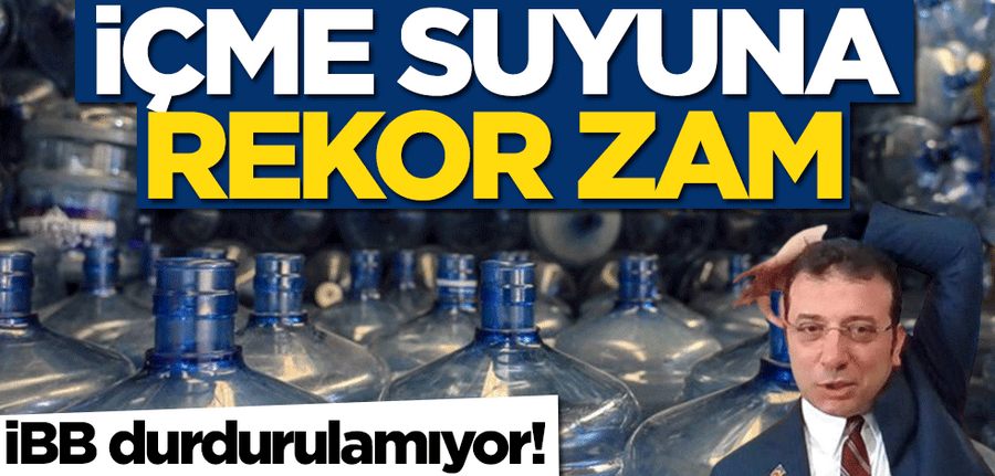 Içme suyuna rekor zam! Hamidiye Suyun son fiyati sok etti