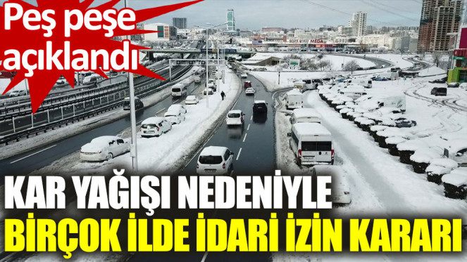 Kar yagisi nedeniyle birçok ilde engelli ve hamile kamu görevlilerine idari izin