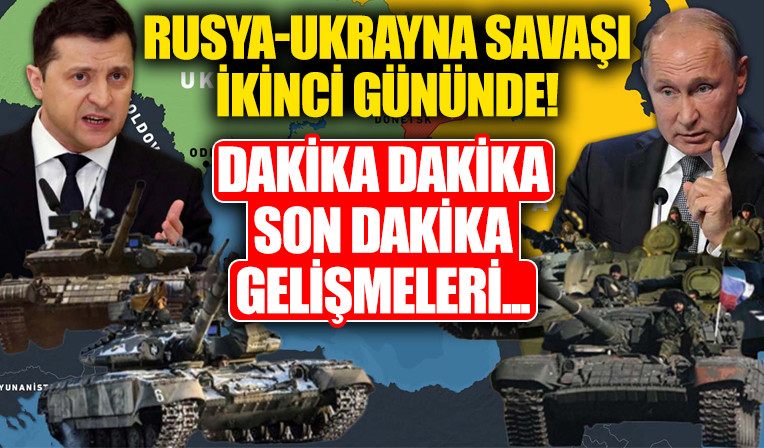 Rusya Ukrayna savasi 2. gününde!