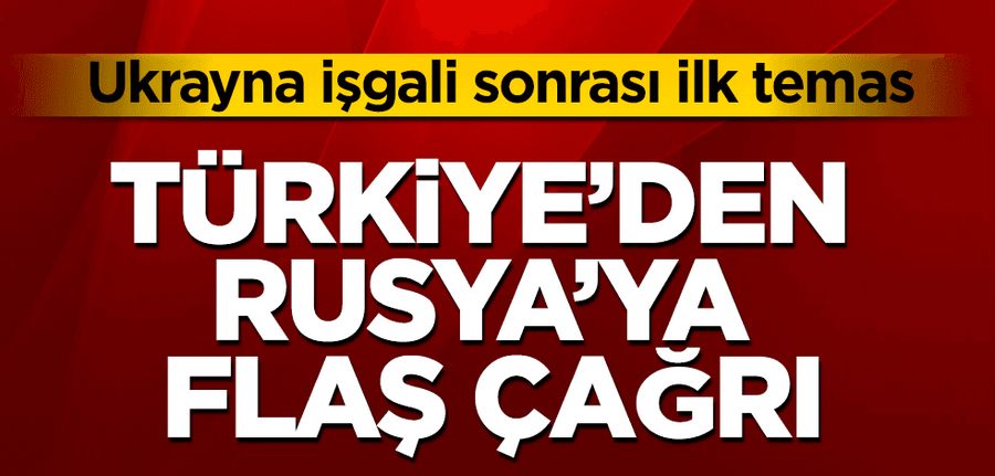 Türkiye’den Rusya’ya flas çagri