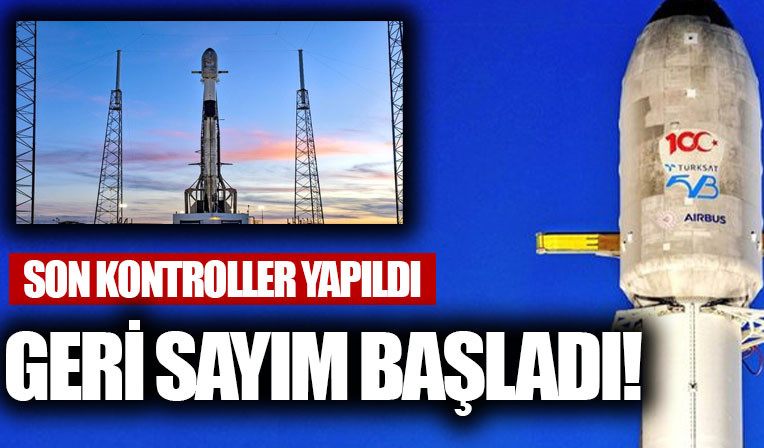 Türksat 5B uydusunda son durum: Son kontroller yapildi, geri sayim basladi!